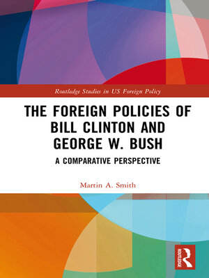 cover image of The Foreign Policies of Bill Clinton and George W. Bush